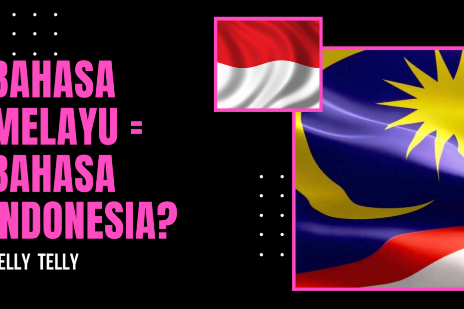Bahasa indonesia ke bahasa melayu